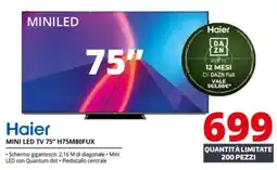 Comet Haier MINI LED TV 75" H75M80FUX offerta