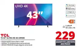 Comet TCL TV 43" ULTRA HD 4K 43P69K offerta