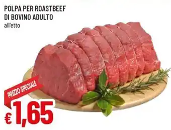 A&O Polpa per roastbeef di bovino adulto offerta