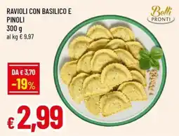 A&O Ravioli con basilico e pinoli offerta