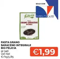 Mercatò Pasta grano saraceno integrale BIO FELICIA offerta
