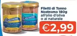 Mercatò Filetti di Tonno Nostromo 180g all'olio d'oliva o al naturale offerta