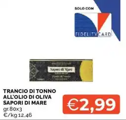 Mercatò Trancio di tonno all'olio di oliva SAPORI DI MARE offerta