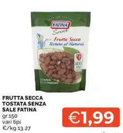 Mercatò Frutta secca tostata senza sale FATINA offerta