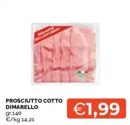 Mercatò Prosciutto cotto DIMARELLO offerta