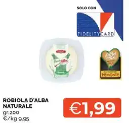 Mercatò Robiola d'alba naturale offerta