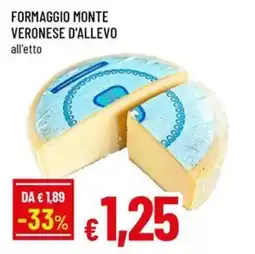 A&O Formaggio monte veronese d'allevo offerta