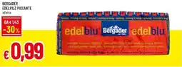 A&O Bergader edelpilz piccante offerta
