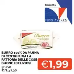 Mercatò Burro 100% da panna di centrifuga la fattoria delle cose buone i deliziosi offerta