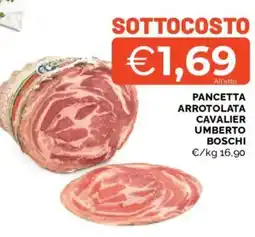 Mercatò Pancetta arrotolata CAVALIER UMBERTO BOSCHI offerta