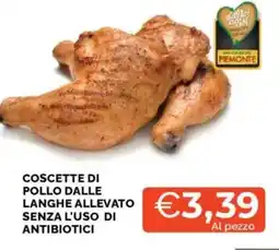 Mercatò Coscette di pollo dalle langhe allevato senza l'uso di antibiotici offerta