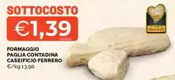 Mercatò Formaggio paglia contadina CASEIFICIO FERRERO offerta
