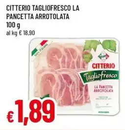 A&O Citterio tagliofresco la pancetta arrotolata offerta