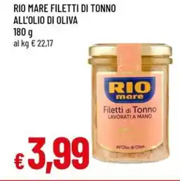 A&O Rio mare filetti di tonno all'olio di oliva offerta