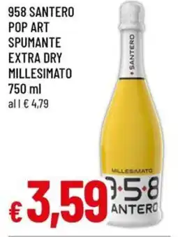 A&O 958 santero pop art spumante extra dry millesimato offerta