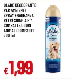 A&O Glade deodorante per ambienti spray fragranza refreshing air combatte odori animali domestici offerta