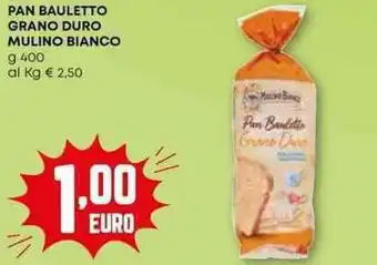 Pam Pan bauletto grano duro MULINO BIANCO offerta