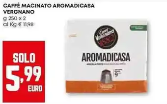 Pam Caffè macinato aromadicasa VERGNANO offerta