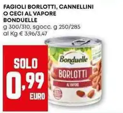 Pam Fagioli borlotti, cannellini o ceci al vapore BONDUELLE offerta