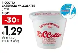 Bennet Riccotta CASEIFICIO VALCOLATTE offerta
