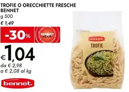 Bennet Trofie o orecchiette fresche BENNET offerta
