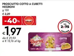 Bennet Prosciutto cotto a cubetti NEGRONI offerta
