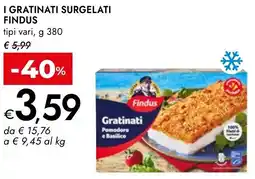 Bennet I gratinati surgelati FINDUS offerta