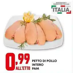 Pam Petto di pollo intero PAM offerta