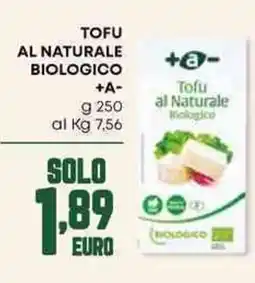 Pam Tofu al naturale biologico +A offerta
