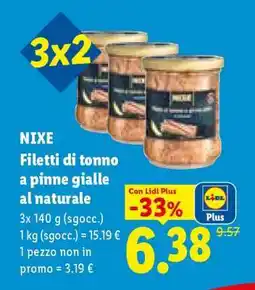 Lidl Nixe Filetti di tonno a pinne gialle al naturale offerta