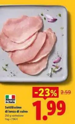 Lidl Sottilissime di lonza di suino offerta