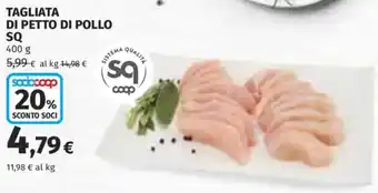 Coop Superstore Tagliata di petto di pollo SQ offerta
