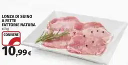 Coop Superstore Lonza di suino a fette FATTORIE NATURA offerta