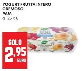 Panorama Yogurt frutta intero cremoso PAM offerta