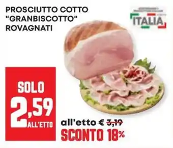 Panorama Prosciutto cotto "granbiscotto" ROVAGNATI offerta