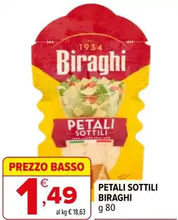 Iperal Petali sottili BIRAGHI offerta