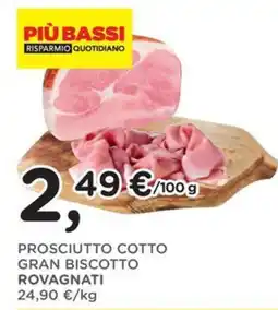 Orvea Prosciutto cotto gran biscotto ROVAGNATI offerta