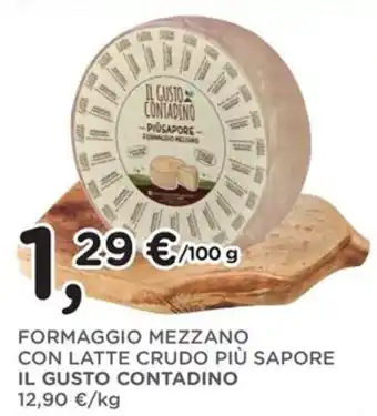 Orvea Formaggio mezzano con latte crudo più sapore IL GUSTO CONTADINO offerta
