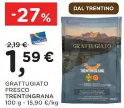 Orvea Grattugiato fresco TRENTINGRANA offerta