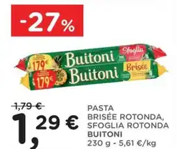 Orvea Pasta brisée rotonda, sfoglia rotonda BUITONI offerta