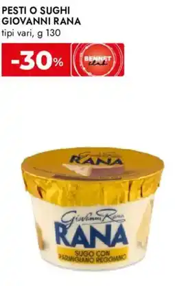Bennet Pesti o sughi GIOVANNI RANA offerta