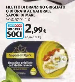 Coop Superstore Filetto di branzino grigliato o di orata al naturale SAPORI DI MARE offerta