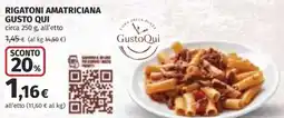 Coop Superstore Rigatoni amatriciana GUSTO QUI offerta