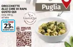 Coop Superstore Orecchiette alle cime di rapa GUSTO QUI offerta