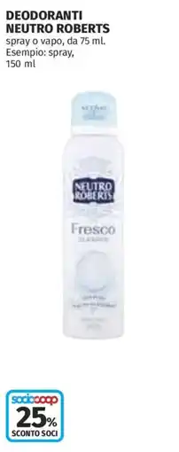 Coop Superstore Deodoranti NEUTRO ROBERTS spray offerta