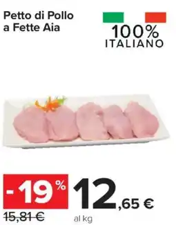 Carrefour Express Petto di Pollo a Fette Aia offerta