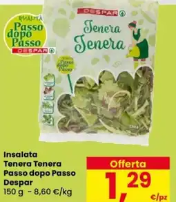 Despar Insalata Tenera Tenera Passo dopo Passo Despar offerta