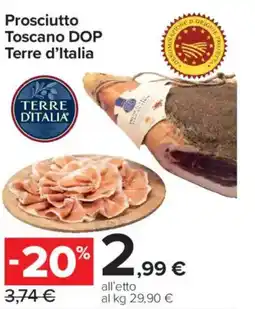 Carrefour Express Prosciutto Toscano DOP Terre d'Italia offerta