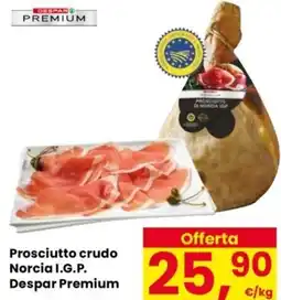 Despar Prosciutto crudo Norcia I.G.P. Despar Premium offerta