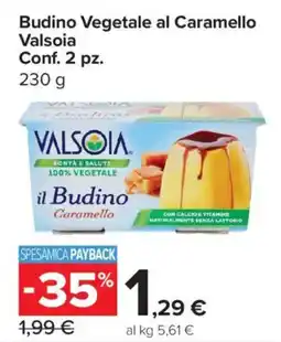 Carrefour Express Budino Vegetale al Caramello Valsoia offerta